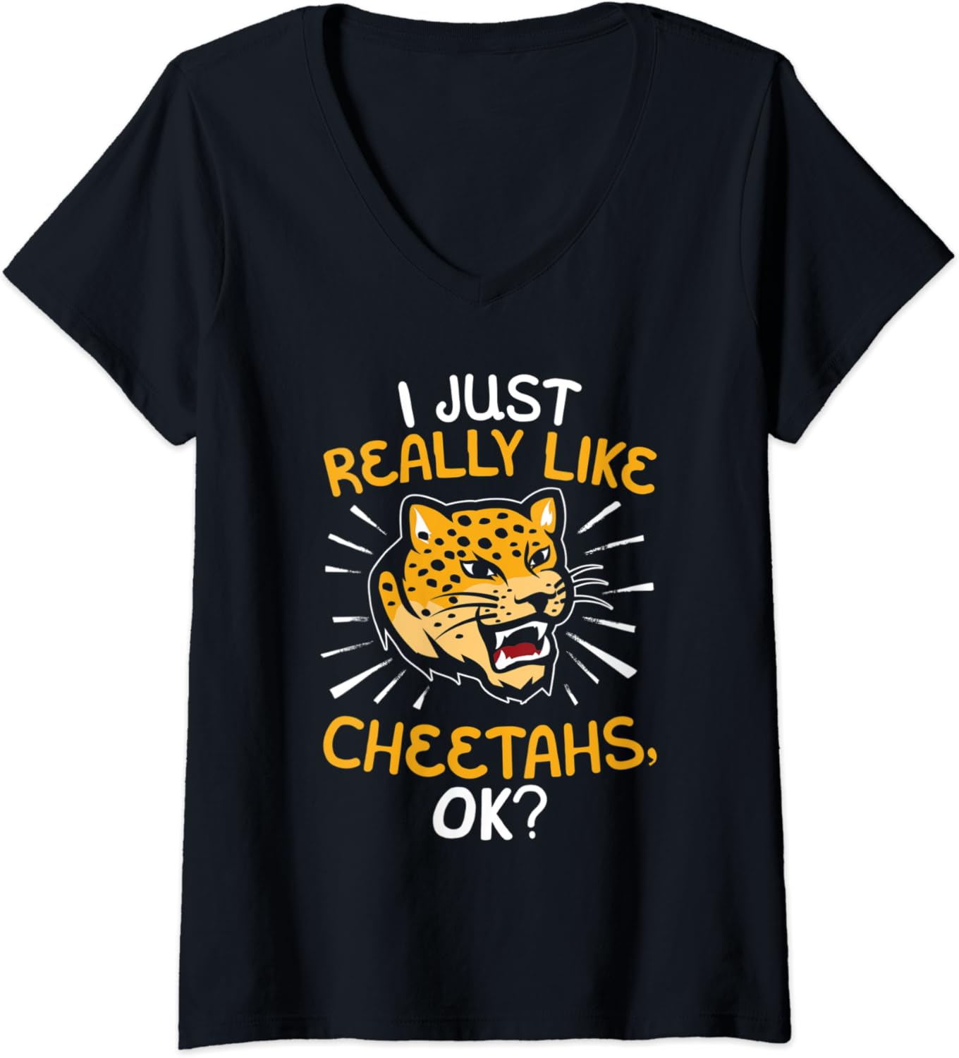 Womens I Just Really Like Cheetahs Ok Cheetah VNeck TShirt Amazon